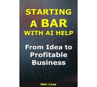 How to Start a Bar With AI Help: From Idea to Profitable Business (BizMove)