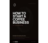 How to Start a Coffee Business in the Digital Age: No Capital. No Inventory. No Limits.