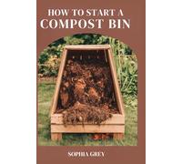 How To Start A Compost Bin