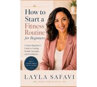How to Start a Fitness Routine for Beginners