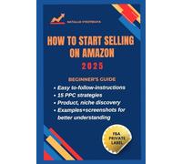 How to start selling on Amazon. Beginner's guide 2025: FBA Private Label