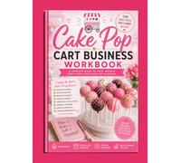 How to start your front porch Cake Pop business: The Complete Step-by-Step Guide to Starting, Growing & Running a Profitable Cake Pop Cart Business