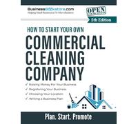How to Start Your Own Commercial Cleaning Company