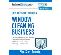 How to Start Your Own Window Cleaning Business