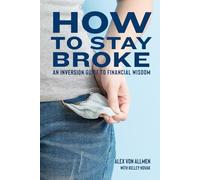 How to Stay Broke: An Inversion Guide to Financial Wisdom