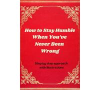 How to stay humble if you've never been wrong: Lined notebook/journal