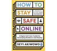 How To Stay Safe Online (ebook)