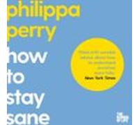 How To Stay Sane (audiolibro)