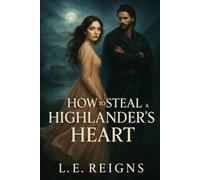 How to Steal a Highlander's Heart