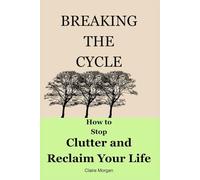 How to Stop Clutter and Reclaim Your Life