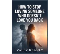 How to Stop Loving Someone Who Doesn't Love You Back: The 30-Day Detachment Blueprint for Women to Stop Chasing Crumbs and Reclaim Your Worth