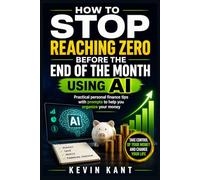 How to Stop Reaching Zero Before the End of the Month Using AI: Practical personal finance tips with prompts to help you organize your money