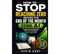 How to Stop Reaching Zero Before the End of the Month Using AI: Practical personal finance tips with prompts to help you organize your money