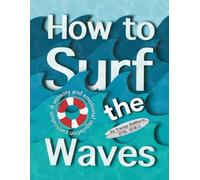 How to Surf the Waves: A Sensory and Emotional Regulation Curriculum: A Sensory and Emotional Regulation Curriculum: A Sensory and Emotional Regulation Curriculum