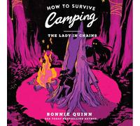 How to Survive Camping: The Lady in Chains: 2
