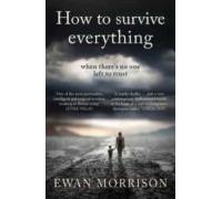 How To Survive Everything