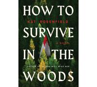How to Survive in the Woods
