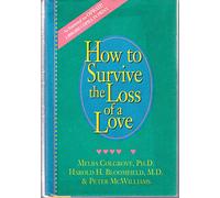 How to Survive the Loss of a Love