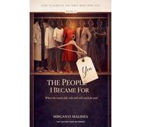 How to Survive the Ones Who Love You: The People I Became for You: 1