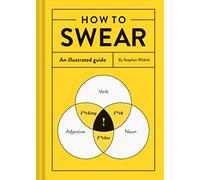 How to Swear: An Illustrated Guide