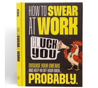 How To Swear At Work: The Funny Gift Book for Colleagues