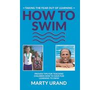 How to Swim: Taking the Fear Out of Learning