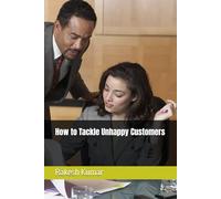 How to Tackle Unhappy Customers