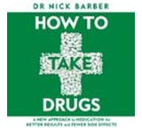 How to Take Drugs
