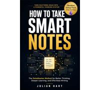 How To Take Smart Notes: The Zettelkasten Method for Better Thinking, Deeper Learning, and Effortless Writing