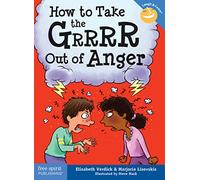How to Take the Grrrr Out of Anger (Laugh & Learn®)