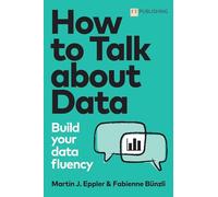 How to Talk about Data: Build your data fluency