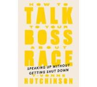 How To Talk To Your Boss About Race (ebook)