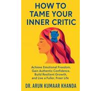 How to Tame Your Inner Critic (Success and Transformation)
