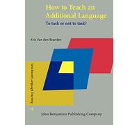 How to Teach an Additional Language: To task or not to task?: 15 (Task-Based Language Teaching)
