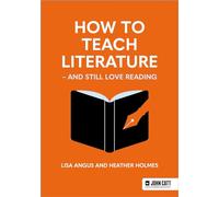 How to Teach Literature - and Still Love Reading