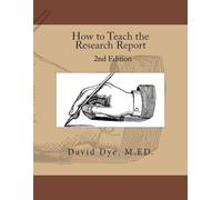 How to Teach the Research Report