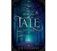 How to... The Tale So Far: 1