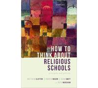 How to Think about Religious Schools: Principles and Policies