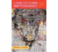 How To Think Impossibly