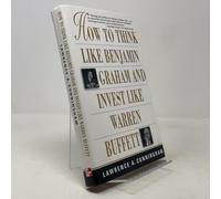 How to Think Like Benjamin Graham and Invest Like Warren Buffett