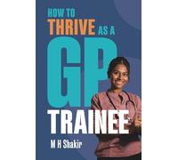 How to Thrive as a GP Trainee