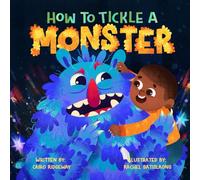 How To Tickle A Monster