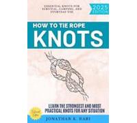 How To Tie Rope Knots: (ebook)