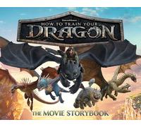 How to Train Your Dragon: The Movie Storybook (DreamWorks How to Train Your Dragon)