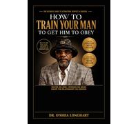 How To Train Your Man To Get Him To Obey