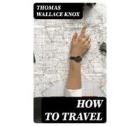 How To Travel (ebook)