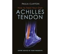 How To Treat Your Own Achilles Tendon