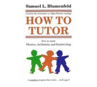 How To Tutor by Samuel L Blumenfeld (2015-04-25)