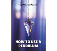 How to Use a Pendulum: A Beginner’s Guide to Energy Work, Intuition, and Everyday Divination
