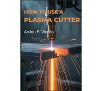 How to Use a Plasma Cutter: A Practical Guide to Setup, Safety, and Precision Cutting